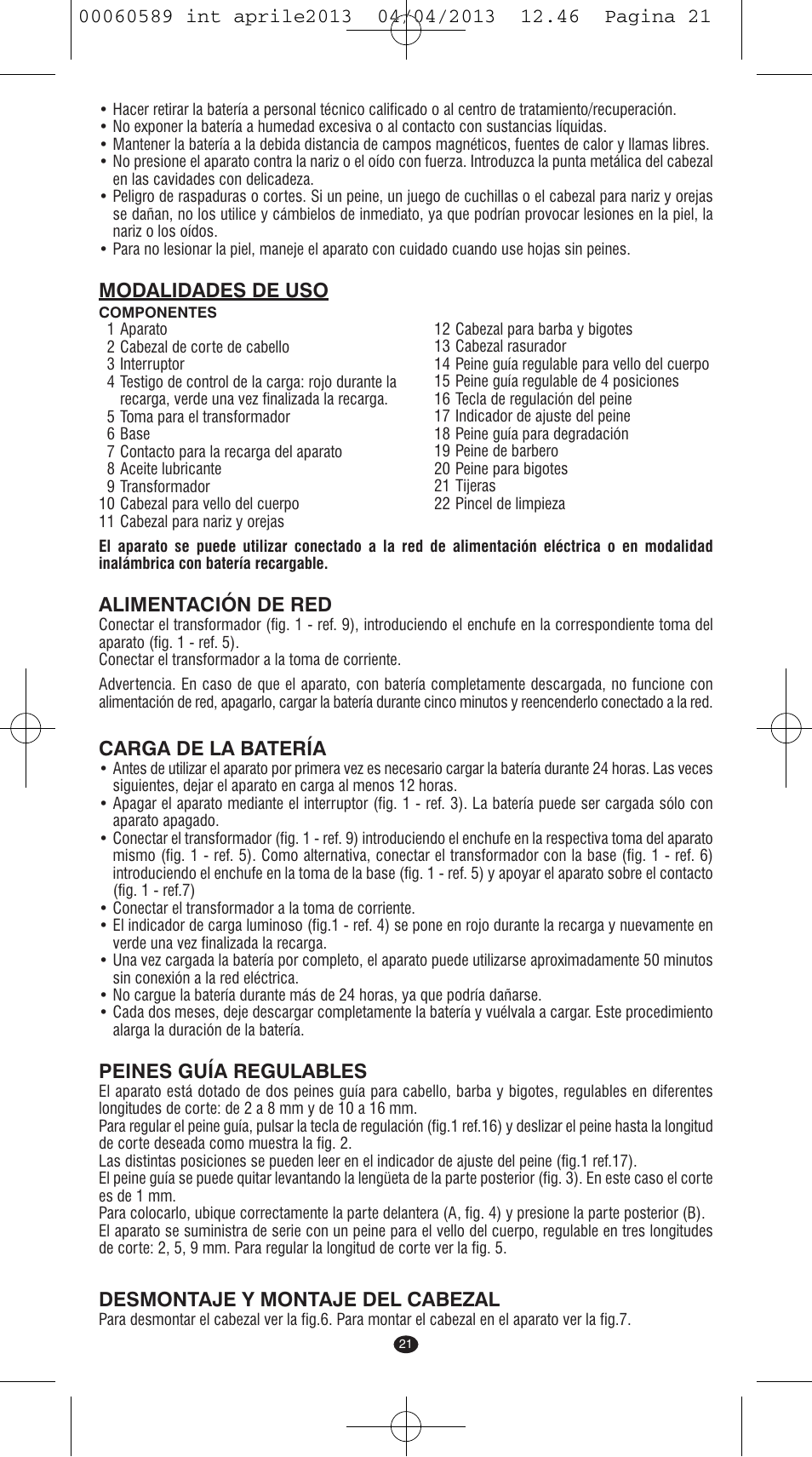 Modalidades de uso, Alimentación de red, Carga de la batería | Peines guía regulables, Desmontaje y montaje del cabezal | VALERA SYSTEMA User Manual | Page 19 / 82