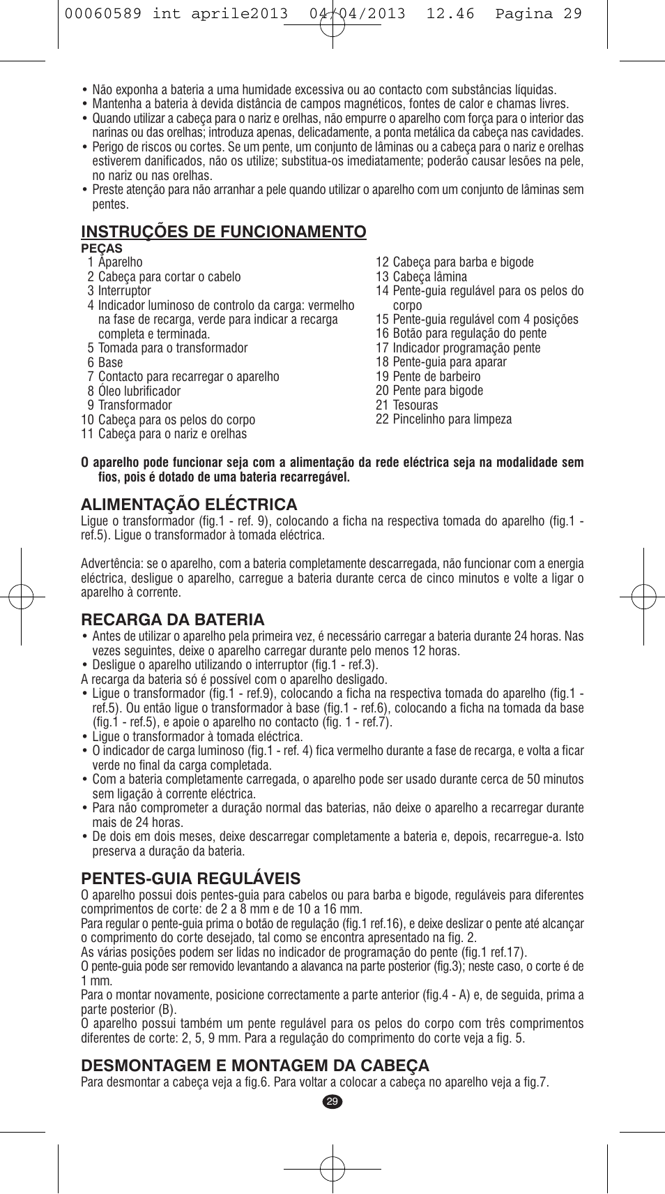 Instruções de funcionamento, Alimentação eléctrica, Recarga da bateria | Pentes-guia reguláveis, Desmontagem e montagem da cabeça | VALERA SYSTEMA User Manual | Page 27 / 82