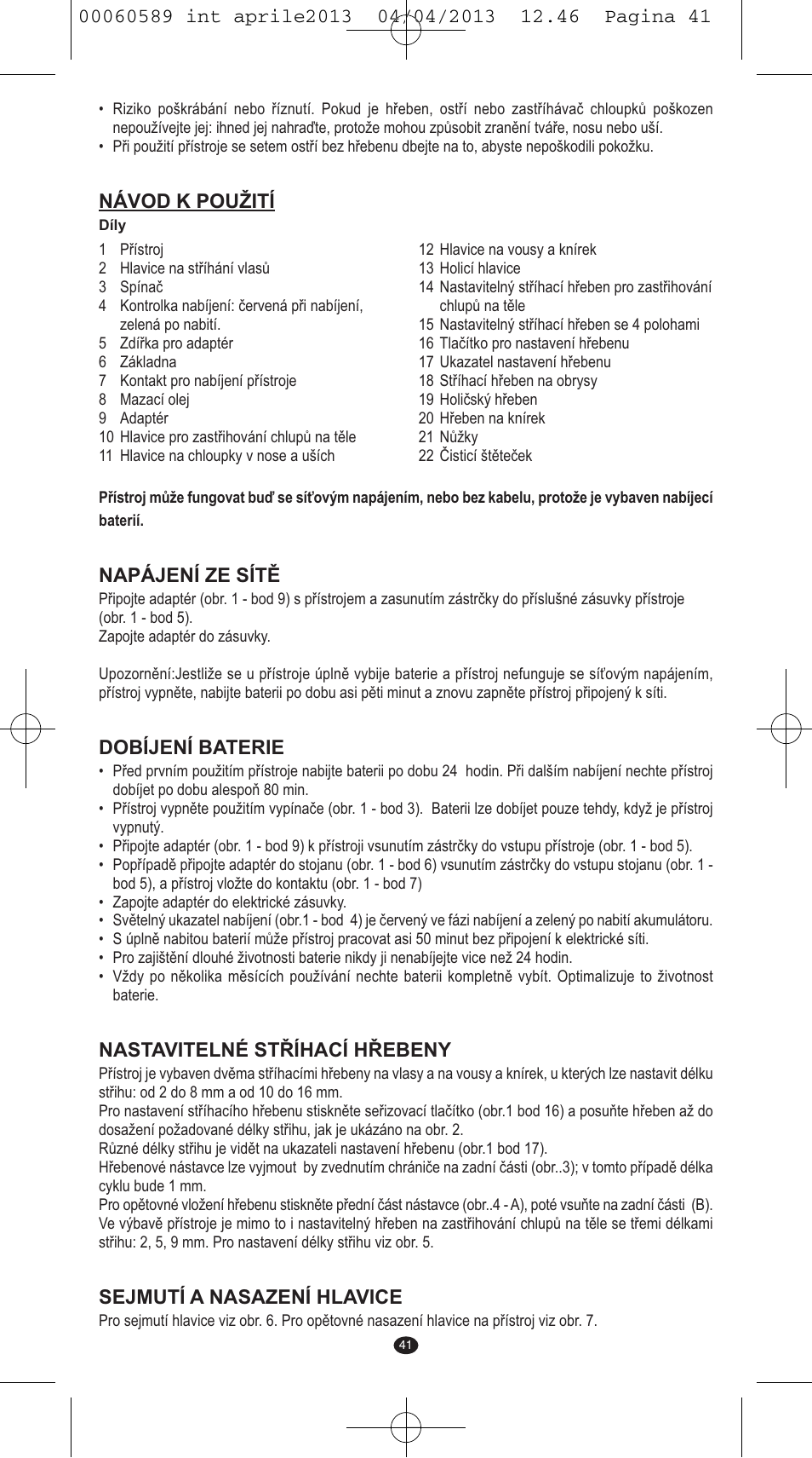 Návod k použití, Napájení ze sítě, Dobíjení baterie | Nastavitelné stříhací hřebeny, Sejmutí a nasazení hlavice | VALERA SYSTEMA User Manual | Page 39 / 82