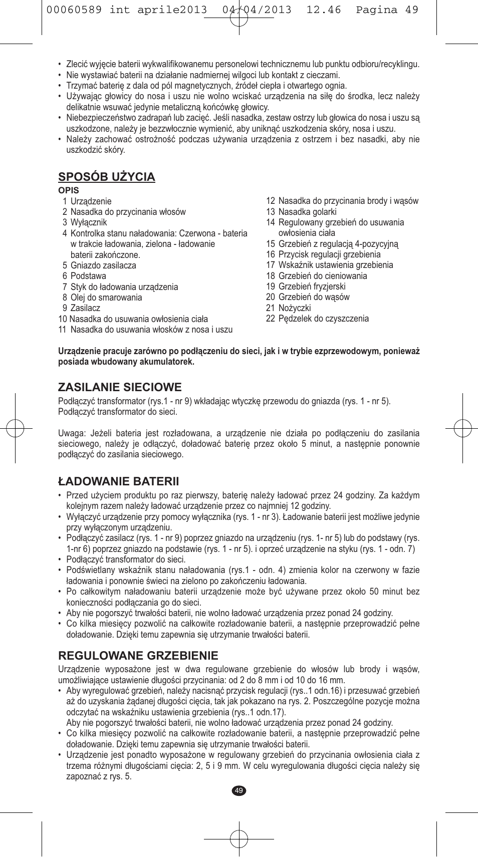 Sposób użycia, Zasilanie sieciowe, Ładowanie baterii | Regulowane grzebienie | VALERA SYSTEMA User Manual | Page 47 / 82