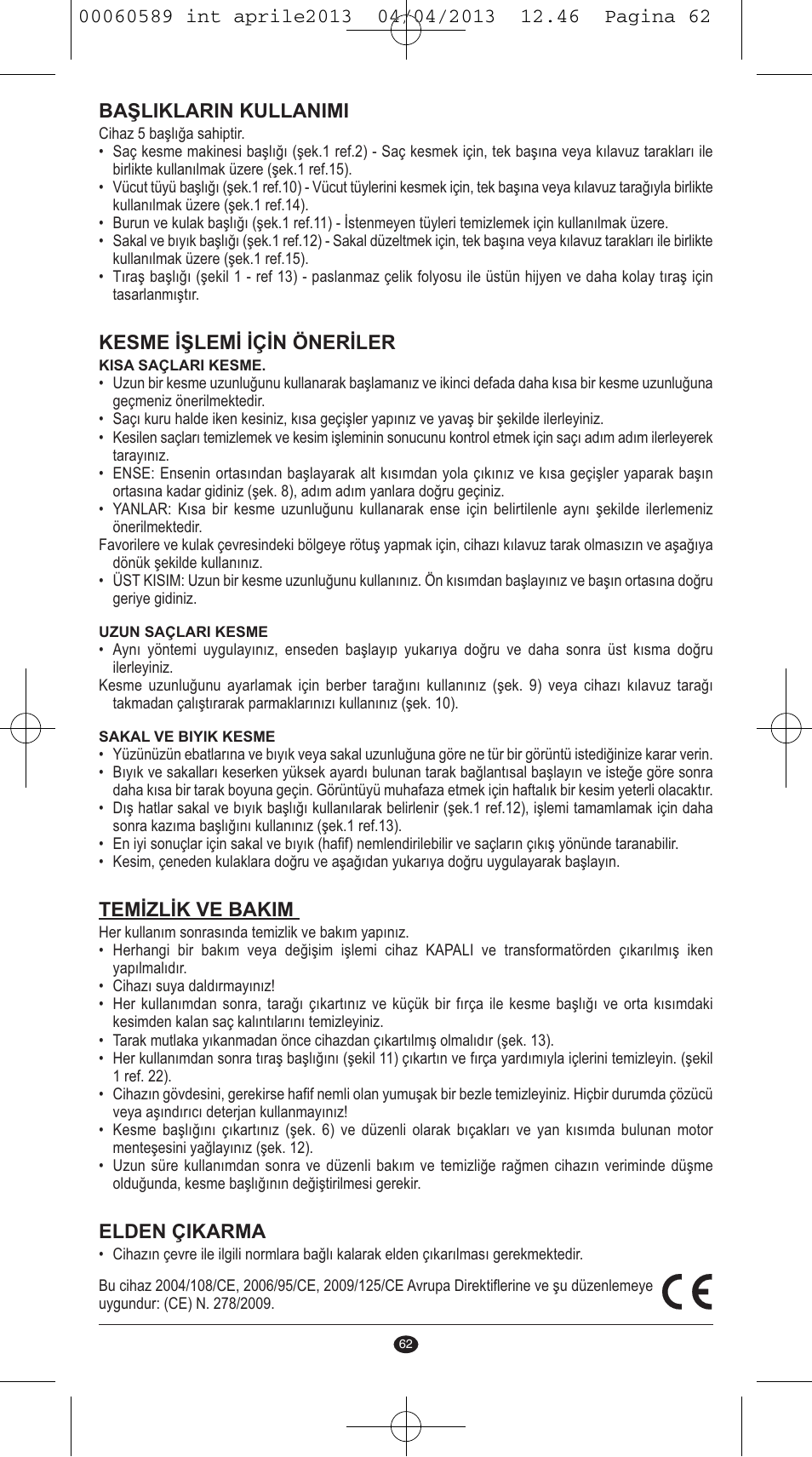 Başliklarin kullanimi, Kesme işlemi için öneriler, Temizlik ve bakim | Elden çikarma | VALERA SYSTEMA User Manual | Page 60 / 82