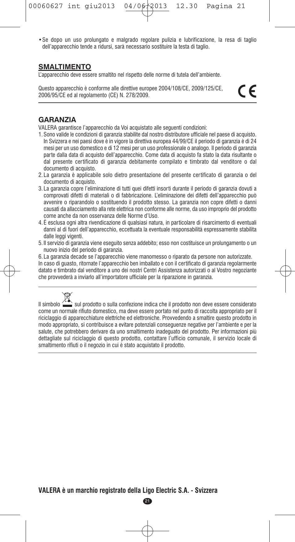 Smaltimento, Garanzia | VALERA X-MASTER User Manual | Page 17 / 82