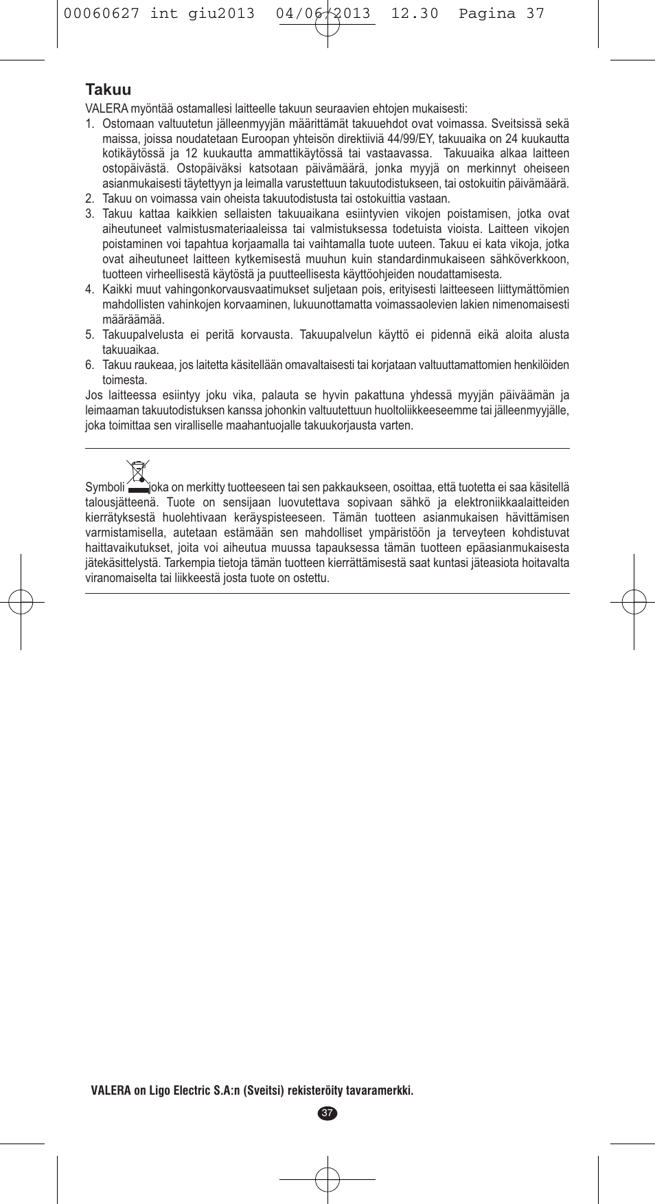 Takuu | VALERA X-MASTER User Manual | Page 33 / 82