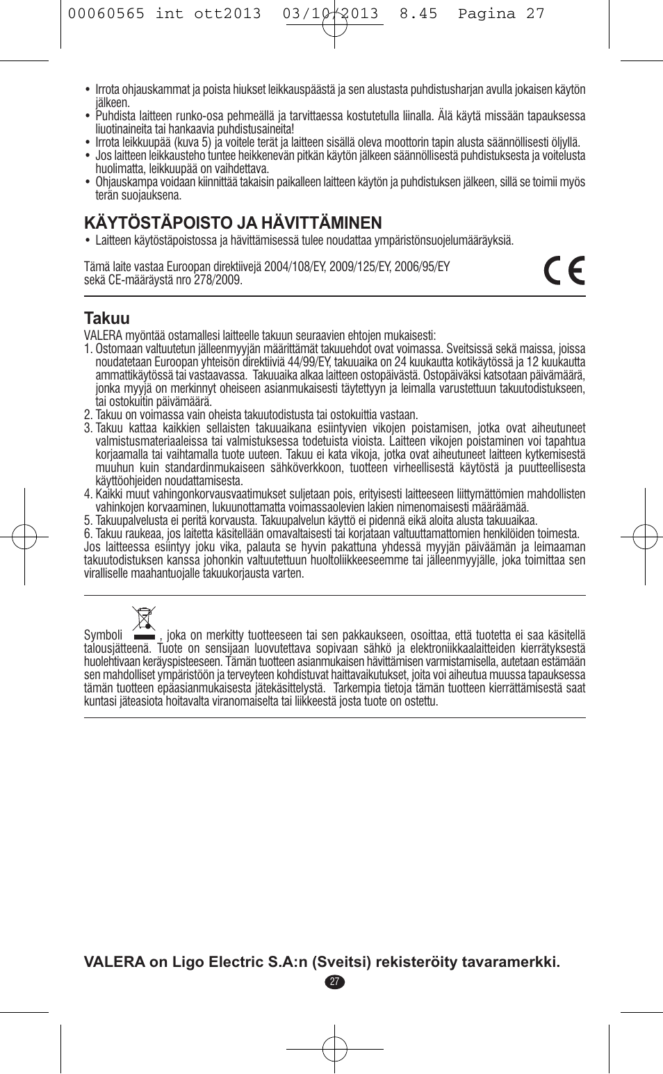 Käytöstäpoisto ja hävittäminen, Takuu | VALERA ABSOLUT User Manual | Page 25 / 66