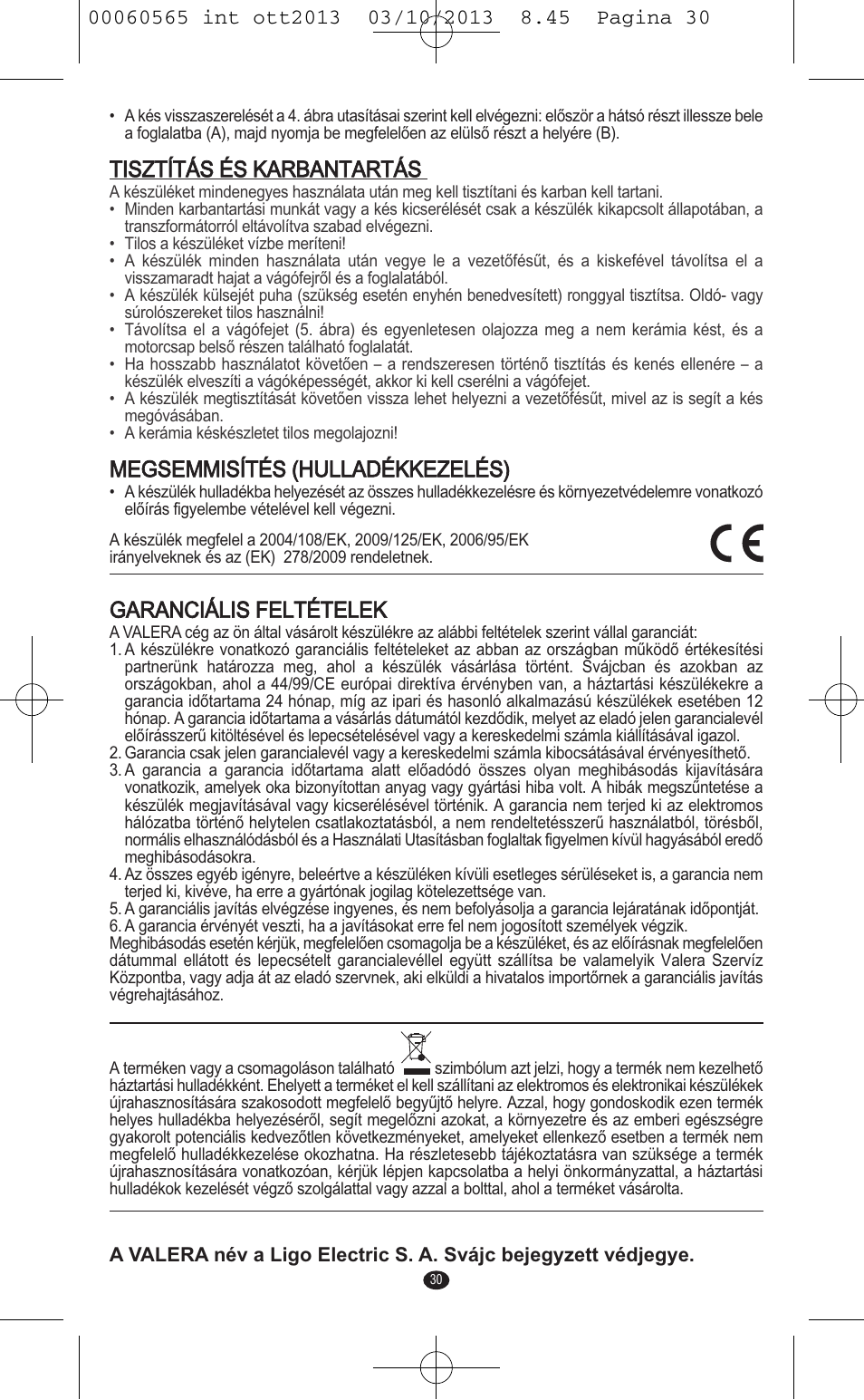 Tisztítás és karbantartás, Megsemmisítés (hulladékkezelés), Garanciális feltételek | VALERA ABSOLUT User Manual | Page 28 / 66