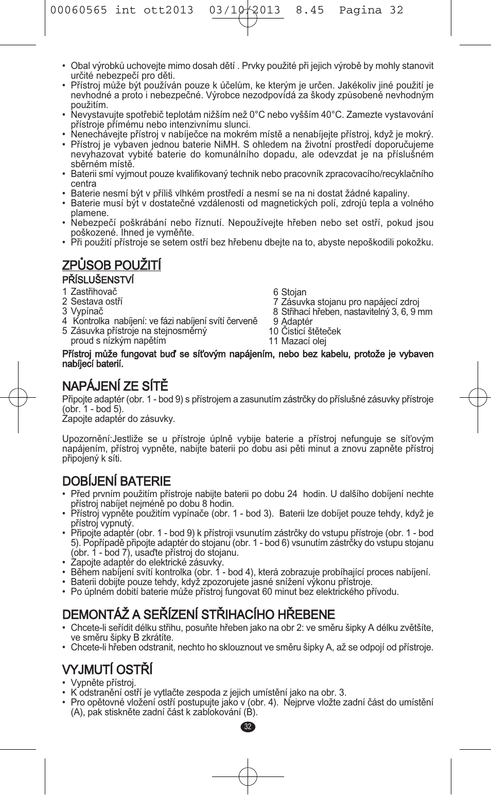 Způsob použití, Napájení ze sítě, Dobíjení baterie | Demontáž a seřízení střihacího hřebene, Vyjmutí ostří | VALERA ABSOLUT User Manual | Page 30 / 66