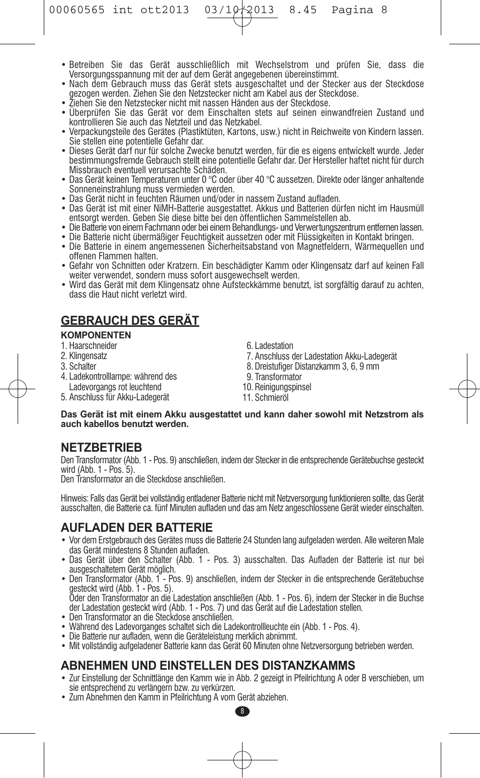 Gebrauch des gerät, Netzbetrieb, Aufladen der batterie | Abnehmen und einstellen des distanzkamms | VALERA ABSOLUT User Manual | Page 6 / 66