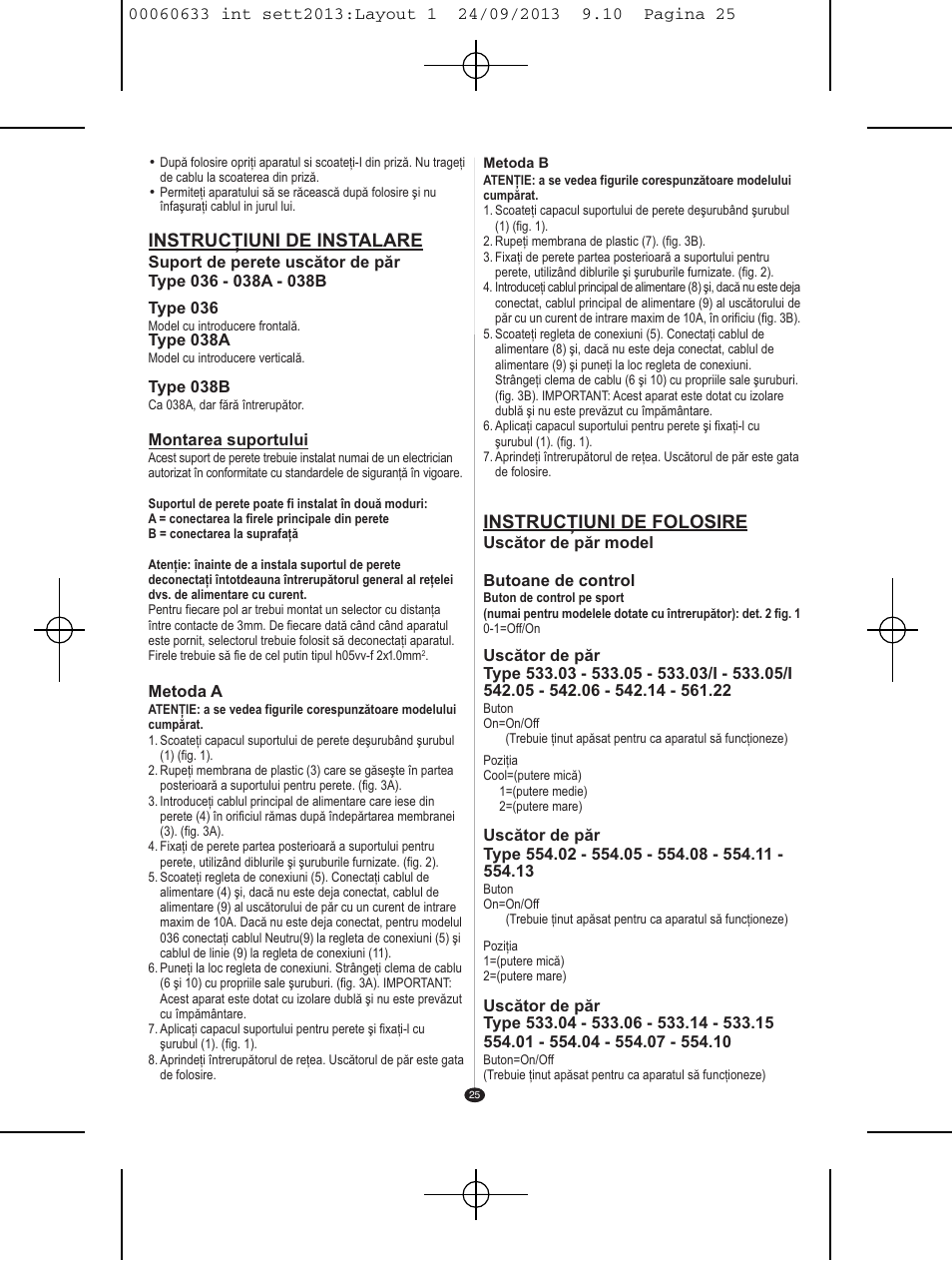 Instrucţiuni de instalare, Instrucţiuni de folosire | VALERA EXECUTIVE 1200 User Manual | Page 21 / 42