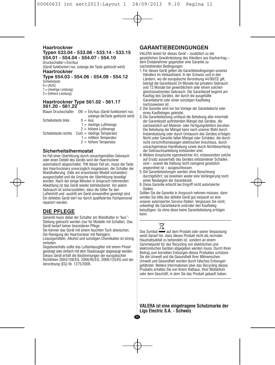 Garantiebedingungen, Die pflege | VALERA EXECUTIVE 1200 User Manual | Page 7 / 42