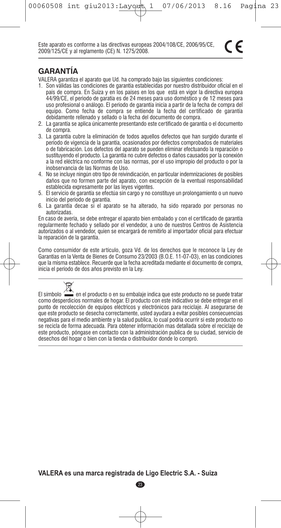 Garantía | VALERA IONIC MULTISTYLE PROFESSIONAL User Manual | Page 21 / 98