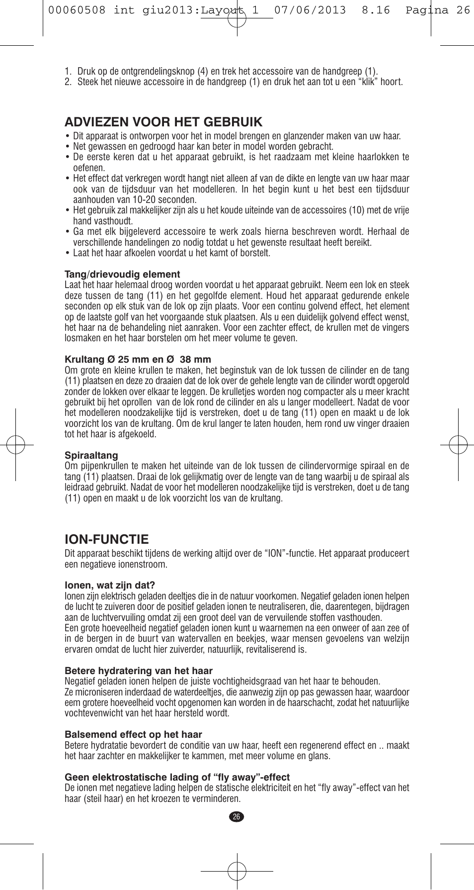 Adviezen voor het gebruik, Ion-functie | VALERA IONIC MULTISTYLE PROFESSIONAL User Manual | Page 24 / 98