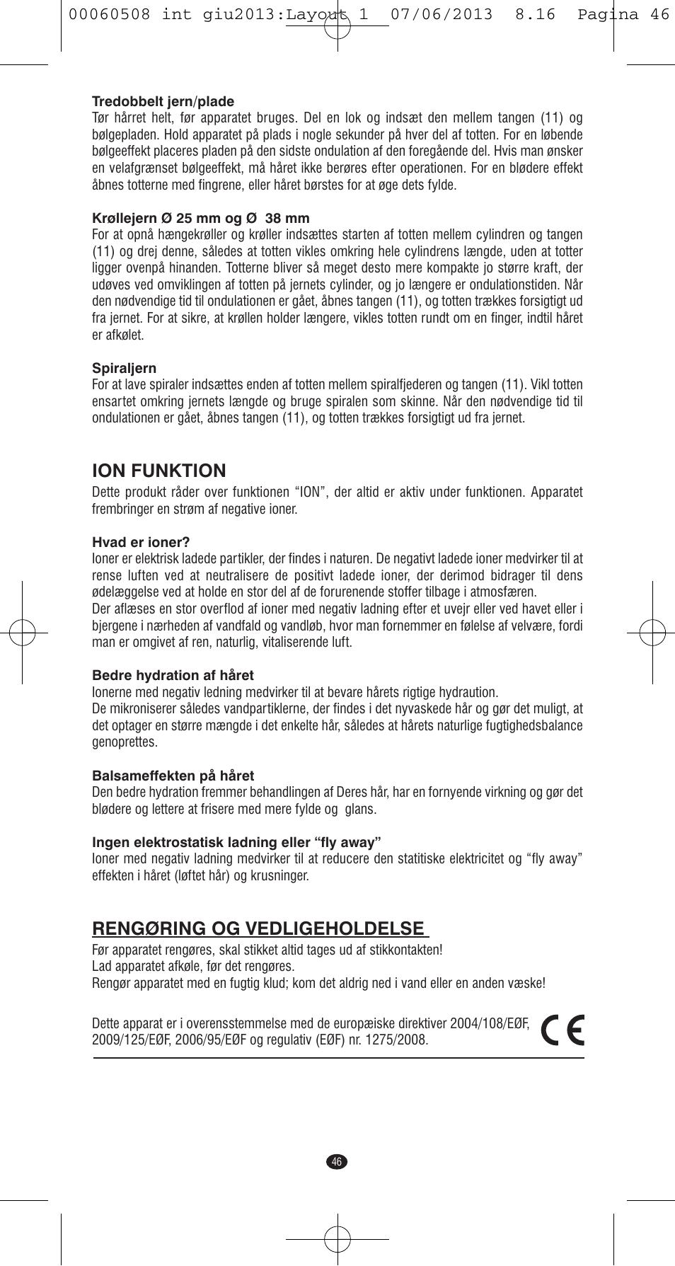 Ion funktion, Rengøring og vedligeholdelse | VALERA IONIC MULTISTYLE PROFESSIONAL User Manual | Page 44 / 98