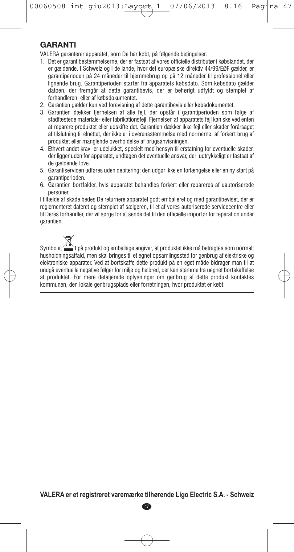Garanti | VALERA IONIC MULTISTYLE PROFESSIONAL User Manual | Page 45 / 98