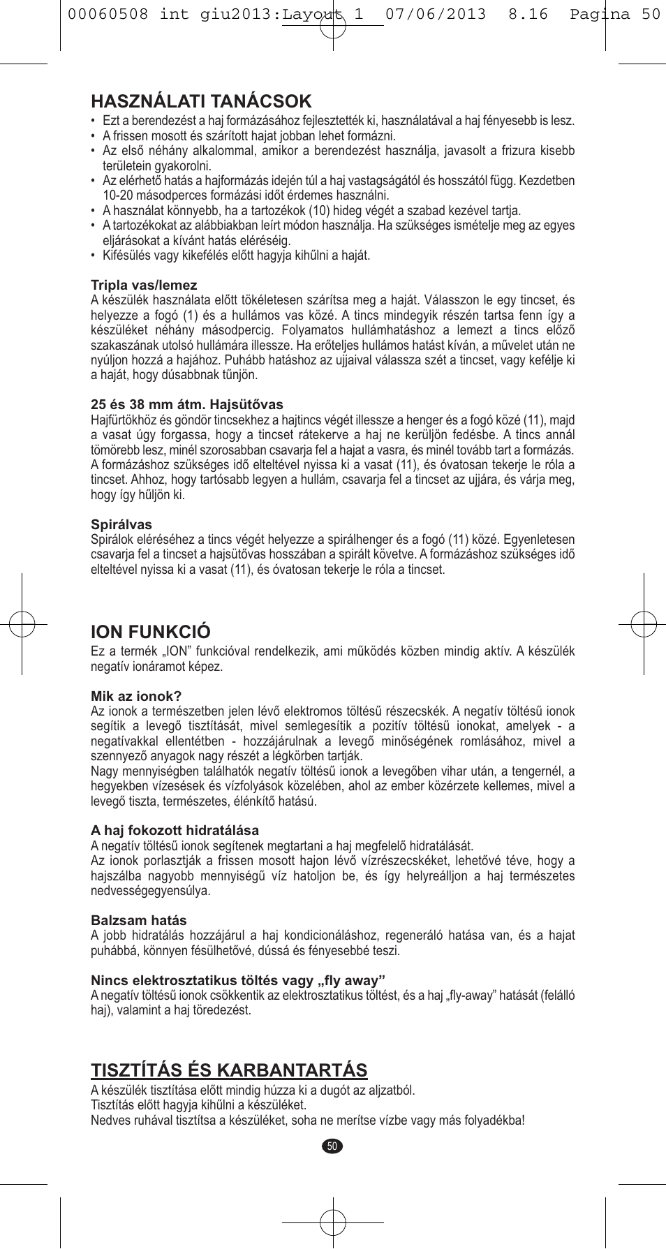 Használati tanácsok, Ion funkció, Tisztítás és karbantartás | VALERA IONIC MULTISTYLE PROFESSIONAL User Manual | Page 48 / 98