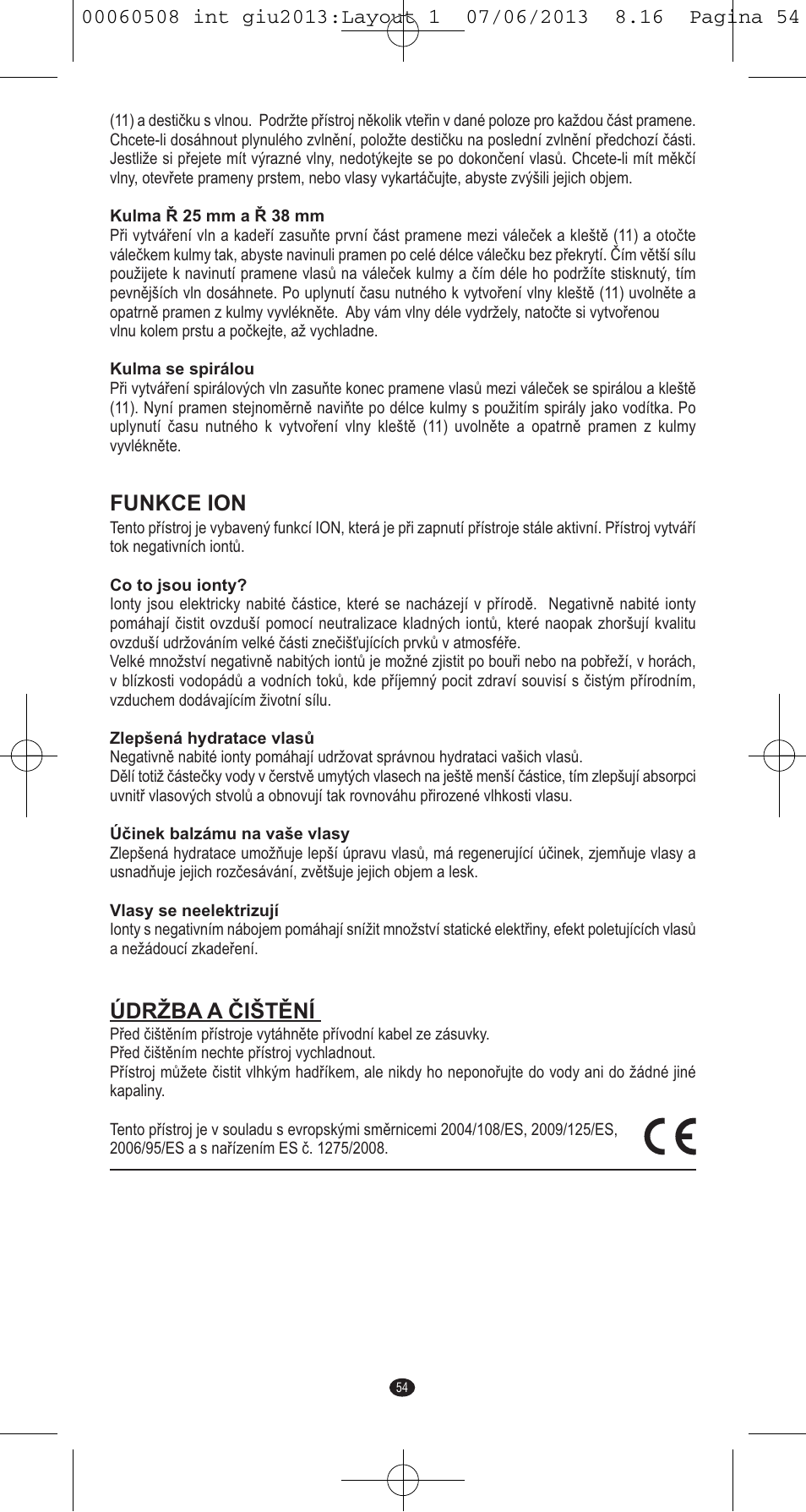 Funkce ion, Údržba a čištění | VALERA IONIC MULTISTYLE PROFESSIONAL User Manual | Page 52 / 98