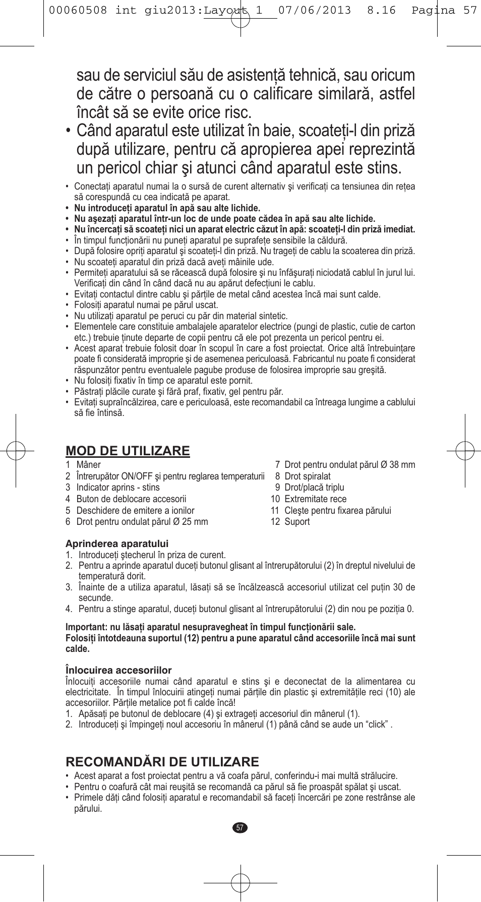Mod de utilizare, Recomandări de utilizare | VALERA IONIC MULTISTYLE PROFESSIONAL User Manual | Page 55 / 98