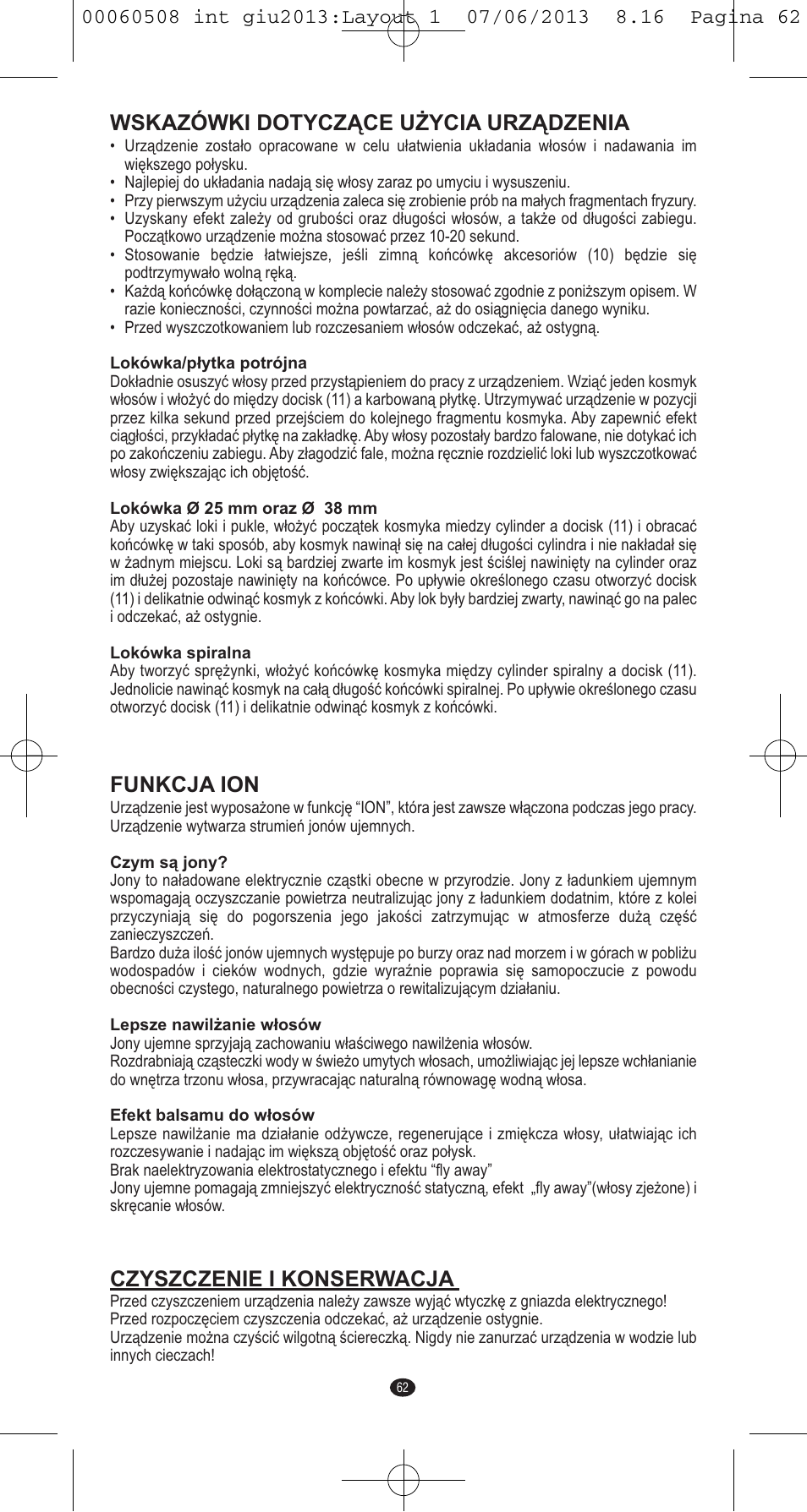Wskazówki dotyczące użycia urządzenia, Funkcja ion, Czyszczenie i konserwacja | VALERA IONIC MULTISTYLE PROFESSIONAL User Manual | Page 60 / 98