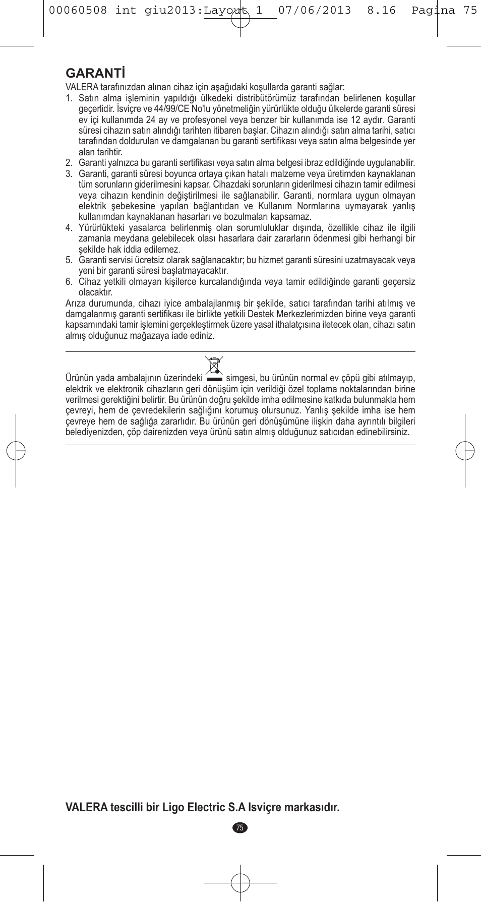 Garanti | VALERA IONIC MULTISTYLE PROFESSIONAL User Manual | Page 73 / 98