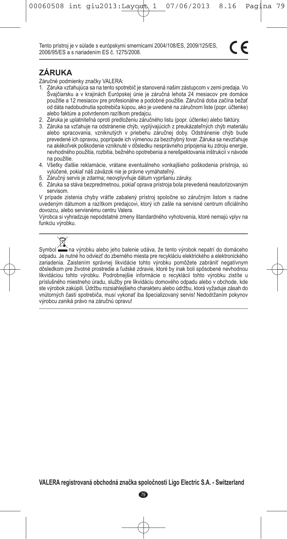Záruka | VALERA IONIC MULTISTYLE PROFESSIONAL User Manual | Page 77 / 98