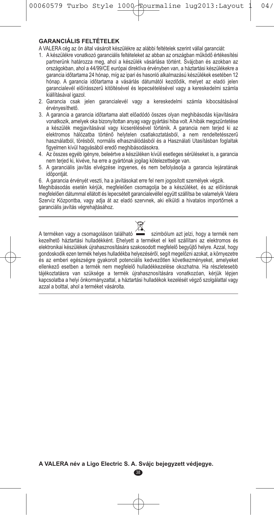VALERA TURBO STYLE 1000 TOURMALINE User Manual | Page 38 / 80