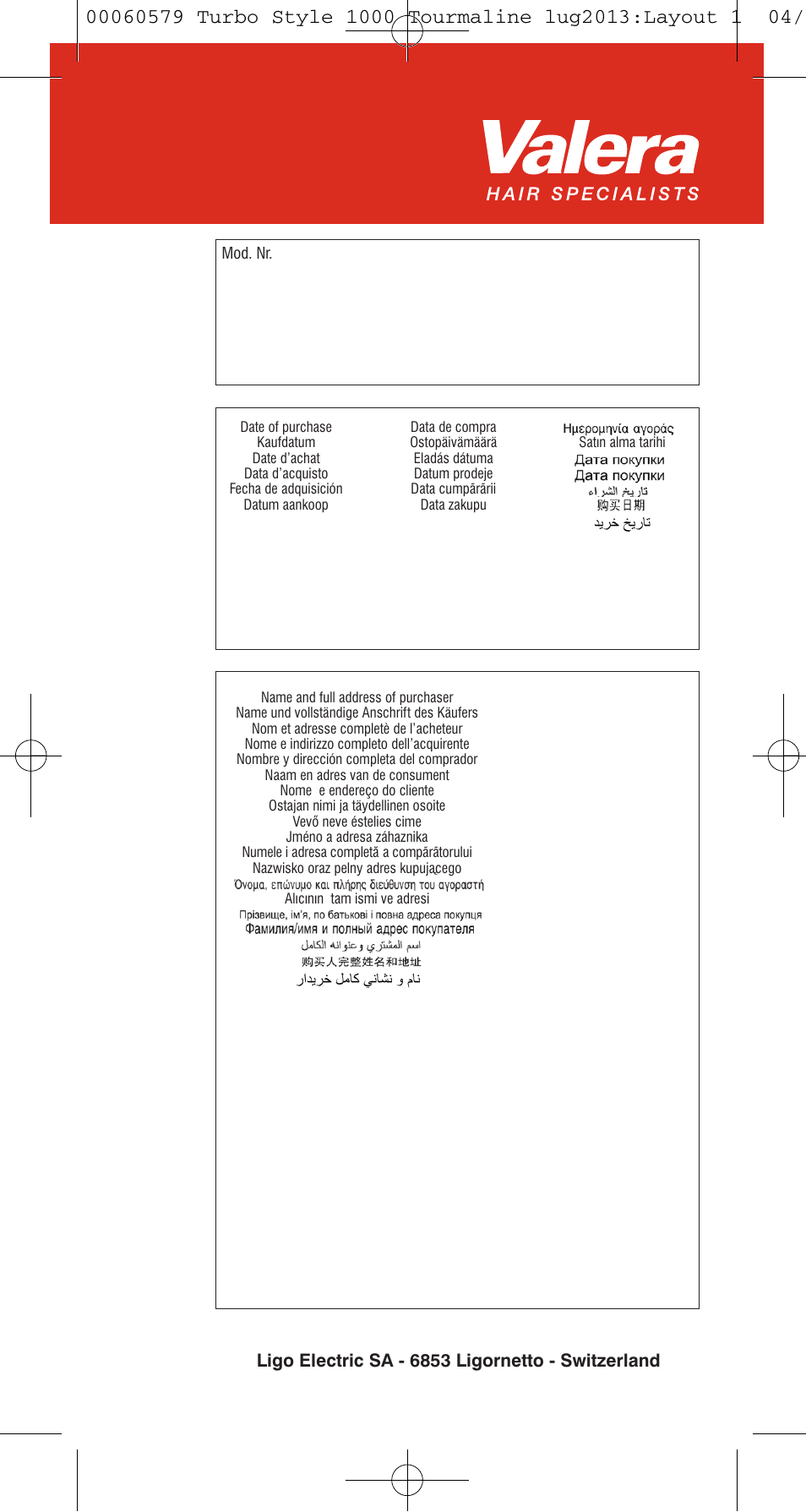 Ligo electric sa - 6853 ligornetto - switzerland | VALERA TURBO STYLE 1000 TOURMALINE User Manual | Page 79 / 80