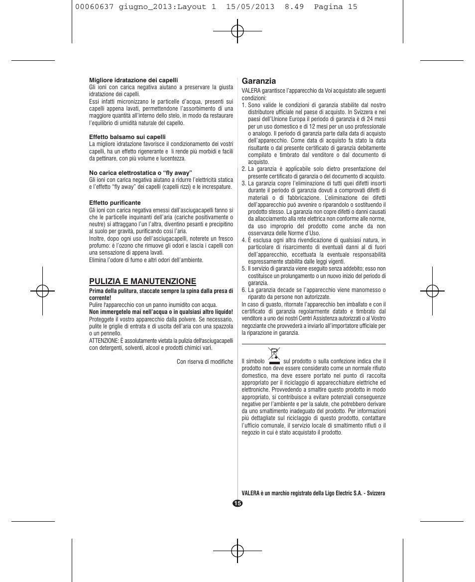 Pulizia e manutenzione, Garanzia | VALERA SWISS LIGHT 5400 FOLD-AWAY IONIC TOURMALINE User Manual | Page 15 / 88