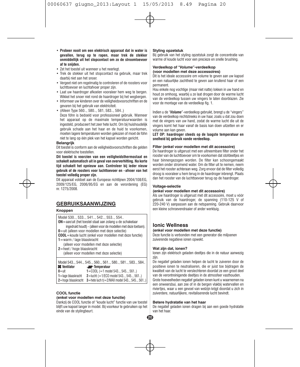 Gebruiksaanwijzing, Ionic wellness | VALERA SWISS LIGHT 5400 FOLD-AWAY IONIC TOURMALINE User Manual | Page 20 / 88