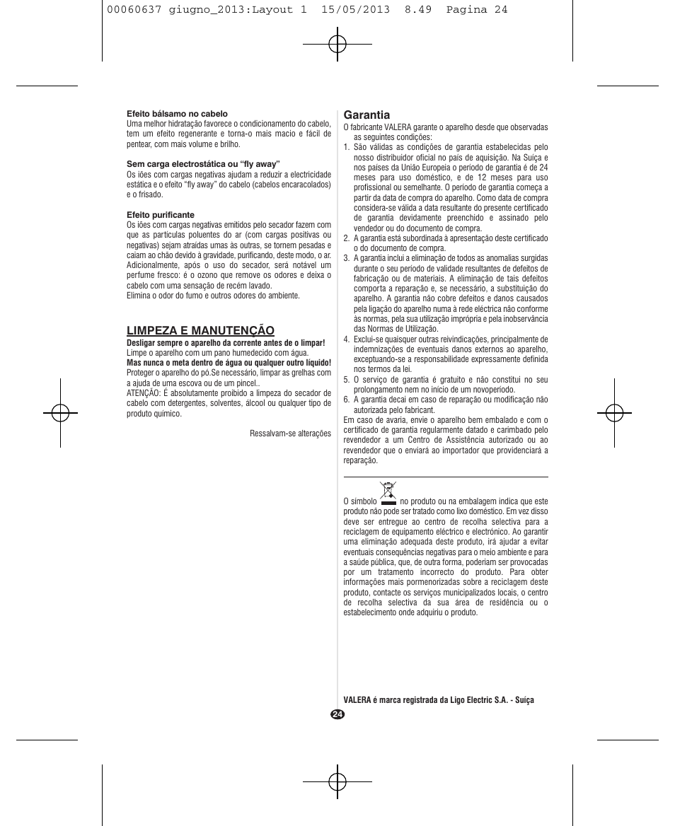 Limpeza e manutenção, Garantia | VALERA SWISS LIGHT 5400 FOLD-AWAY IONIC TOURMALINE User Manual | Page 24 / 88