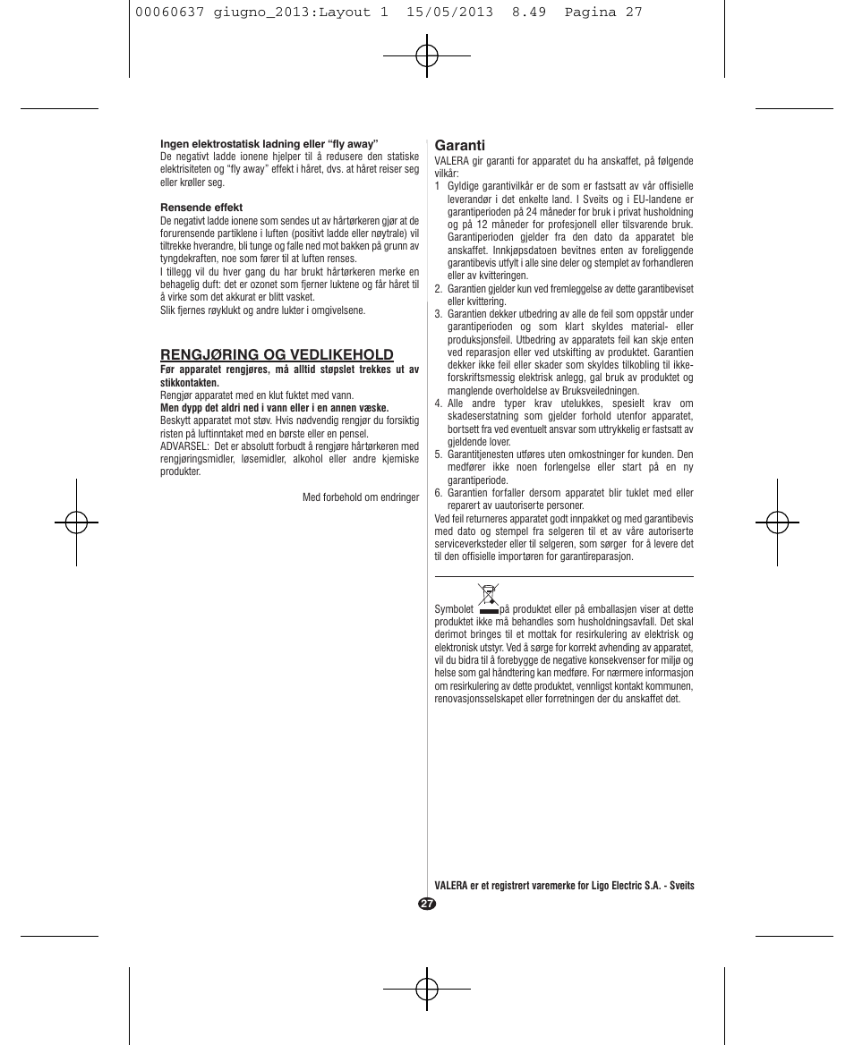 Rengjøring og vedlikehold, Garanti | VALERA SWISS LIGHT 5400 FOLD-AWAY IONIC TOURMALINE User Manual | Page 27 / 88