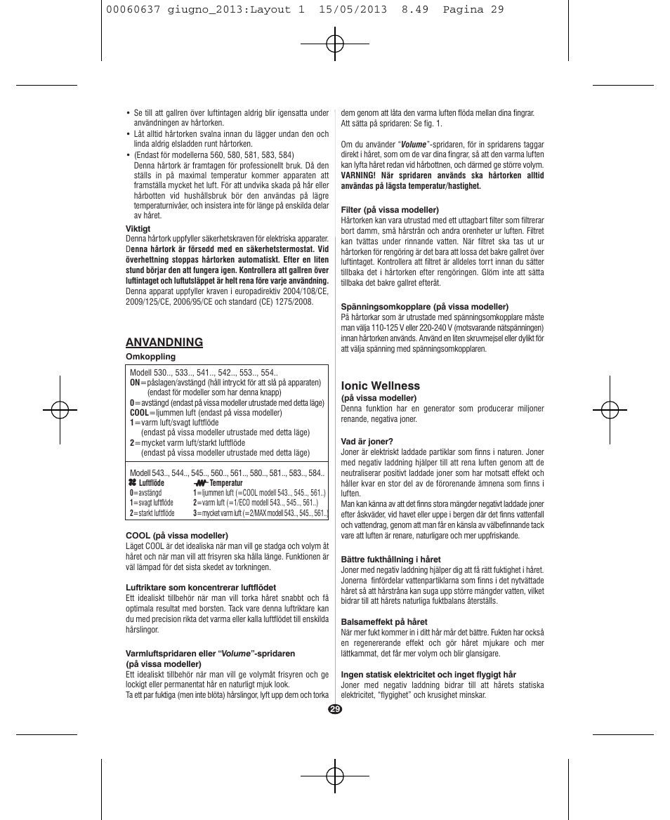 Ionic wellness, Anvandning | VALERA SWISS LIGHT 5400 FOLD-AWAY IONIC TOURMALINE User Manual | Page 29 / 88
