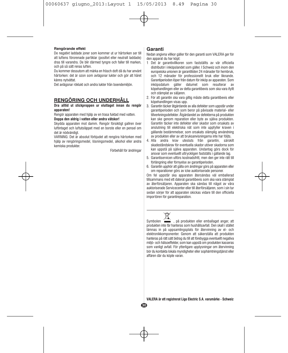 Rengöring och underhåll, Garanti | VALERA SWISS LIGHT 5400 FOLD-AWAY IONIC TOURMALINE User Manual | Page 30 / 88