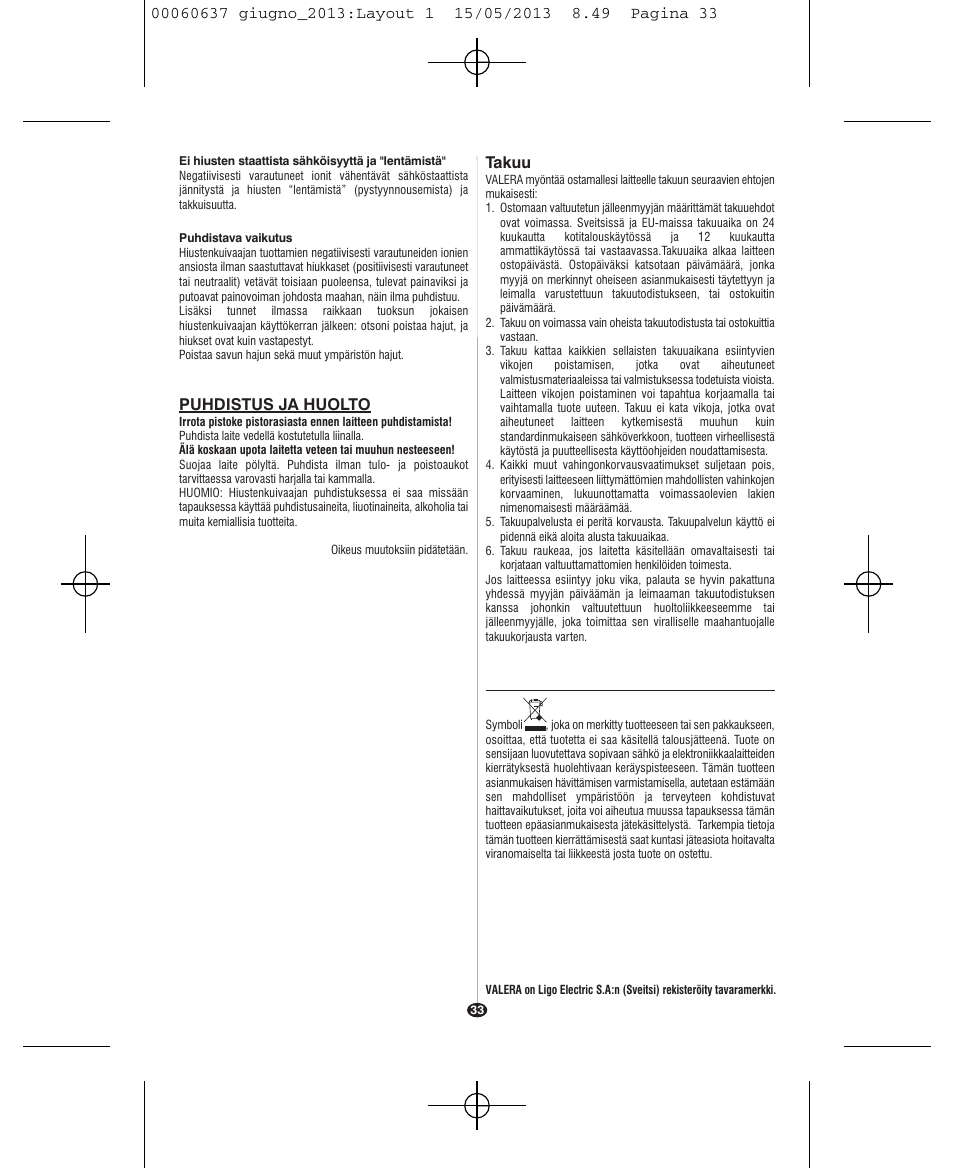 Puhdistus ja huolto, Takuu | VALERA SWISS LIGHT 5400 FOLD-AWAY IONIC TOURMALINE User Manual | Page 33 / 88