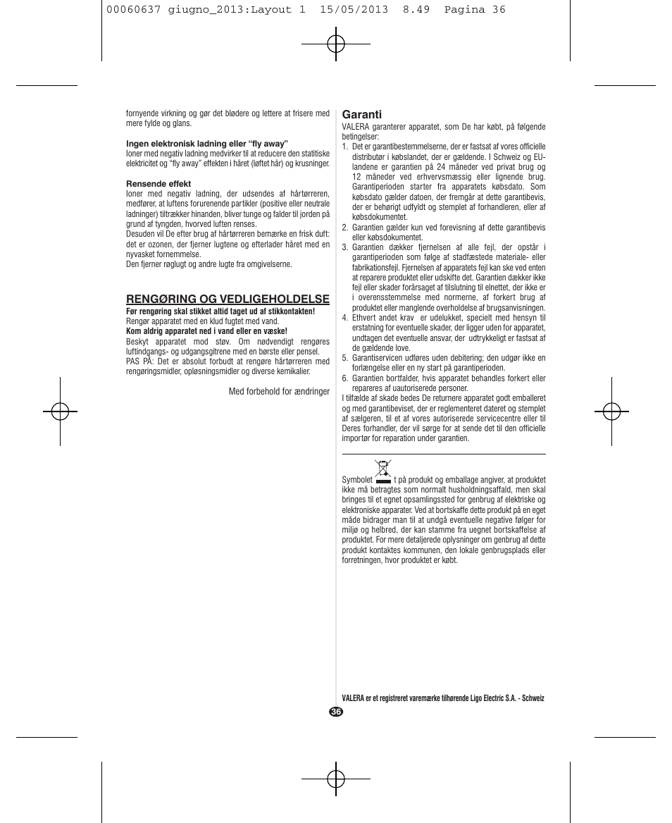 Rengøring og vedligeholdelse, Garanti | VALERA SWISS LIGHT 5400 FOLD-AWAY IONIC TOURMALINE User Manual | Page 36 / 88