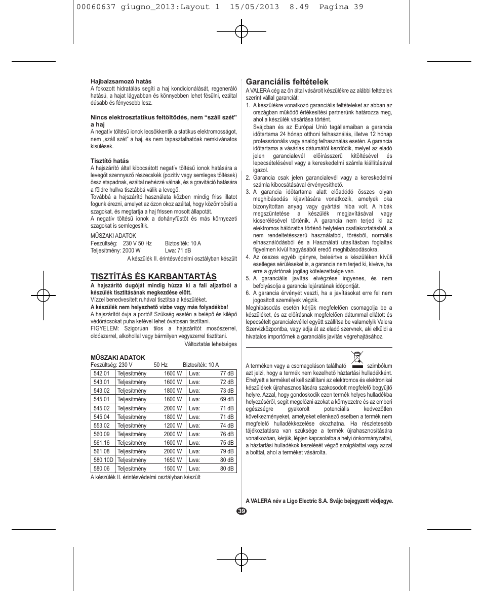 Garanciális feltételek, Tisztítás és karbantartás | VALERA SWISS LIGHT 5400 FOLD-AWAY IONIC TOURMALINE User Manual | Page 39 / 88