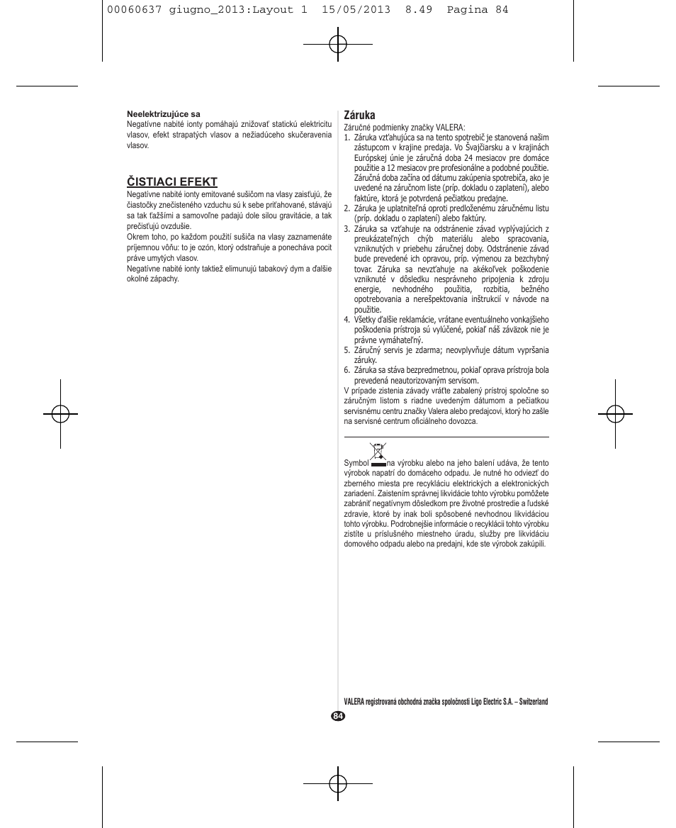 VALERA SWISS LIGHT 5400 FOLD-AWAY IONIC TOURMALINE User Manual | Page 84 / 88