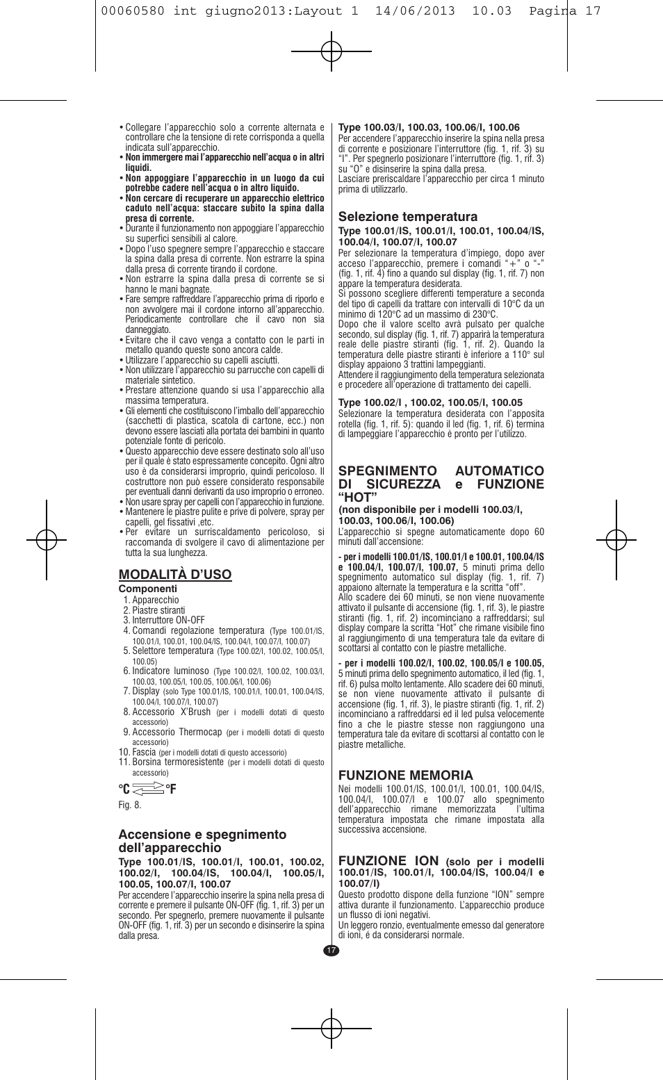 Modalità d’uso, Accensione e spegnimento dell’apparecchio, C °f | Selezione temperatura, Funzione ion | VALERA SWISS'X IDEAL User Manual | Page 13 / 78