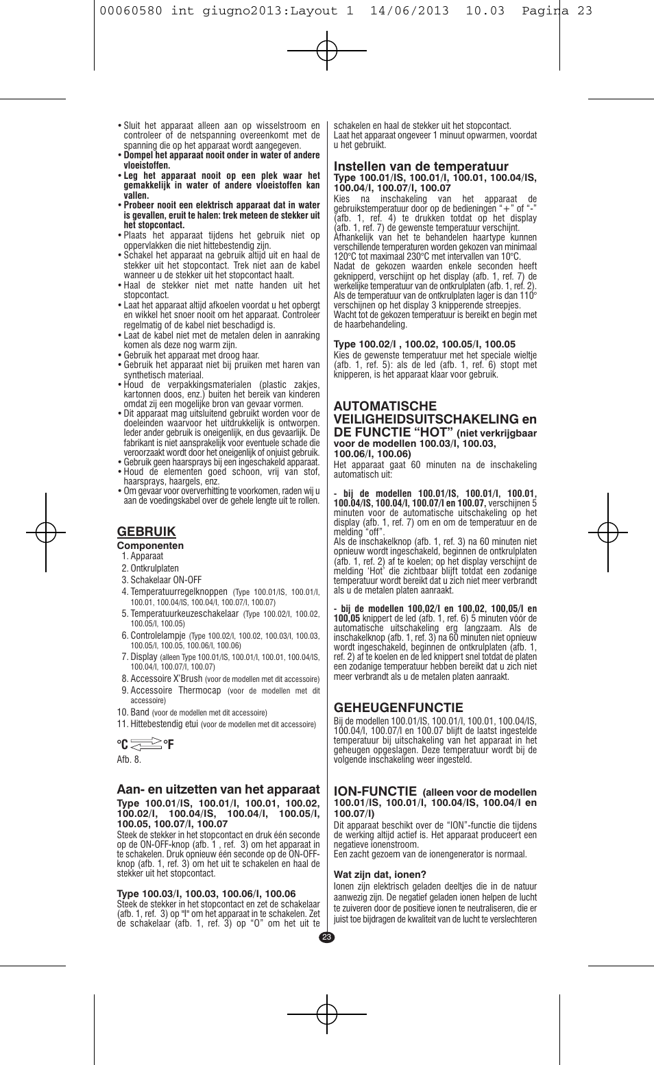 Gebruik, Aan- en uitzetten van het apparaat, C °f | Instellen van de temperatuur, Geheugenfunctie, Ion-functie | VALERA SWISS'X IDEAL User Manual | Page 19 / 78