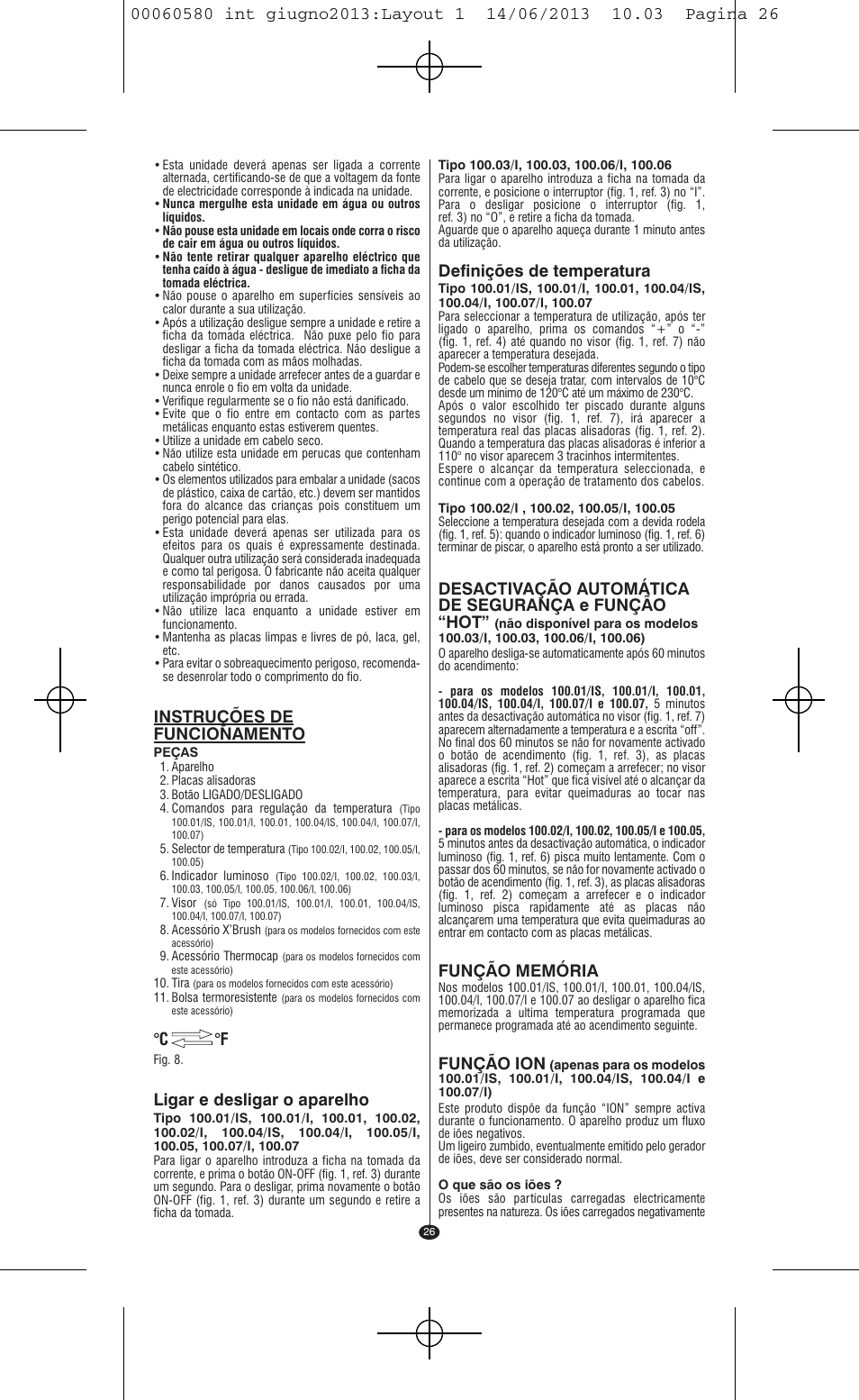 Instruções de funcionamento, Ligar e desligar o aparelho, C °f | Definições de temperatura, Desactivação automática de segurança e função “hot, Função memória, Função ion | VALERA SWISS'X IDEAL User Manual | Page 22 / 78
