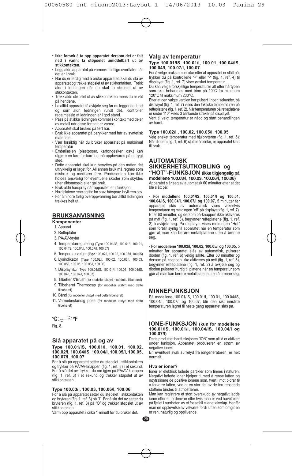 Bruksanvisning, Slå apparatet på og av, C °f valg av temperatur | Automatisk sikkerhetsutkobling og “hot”-funksjon, Minnefunksjon, Ione-funksjon | VALERA SWISS'X IDEAL User Manual | Page 25 / 78