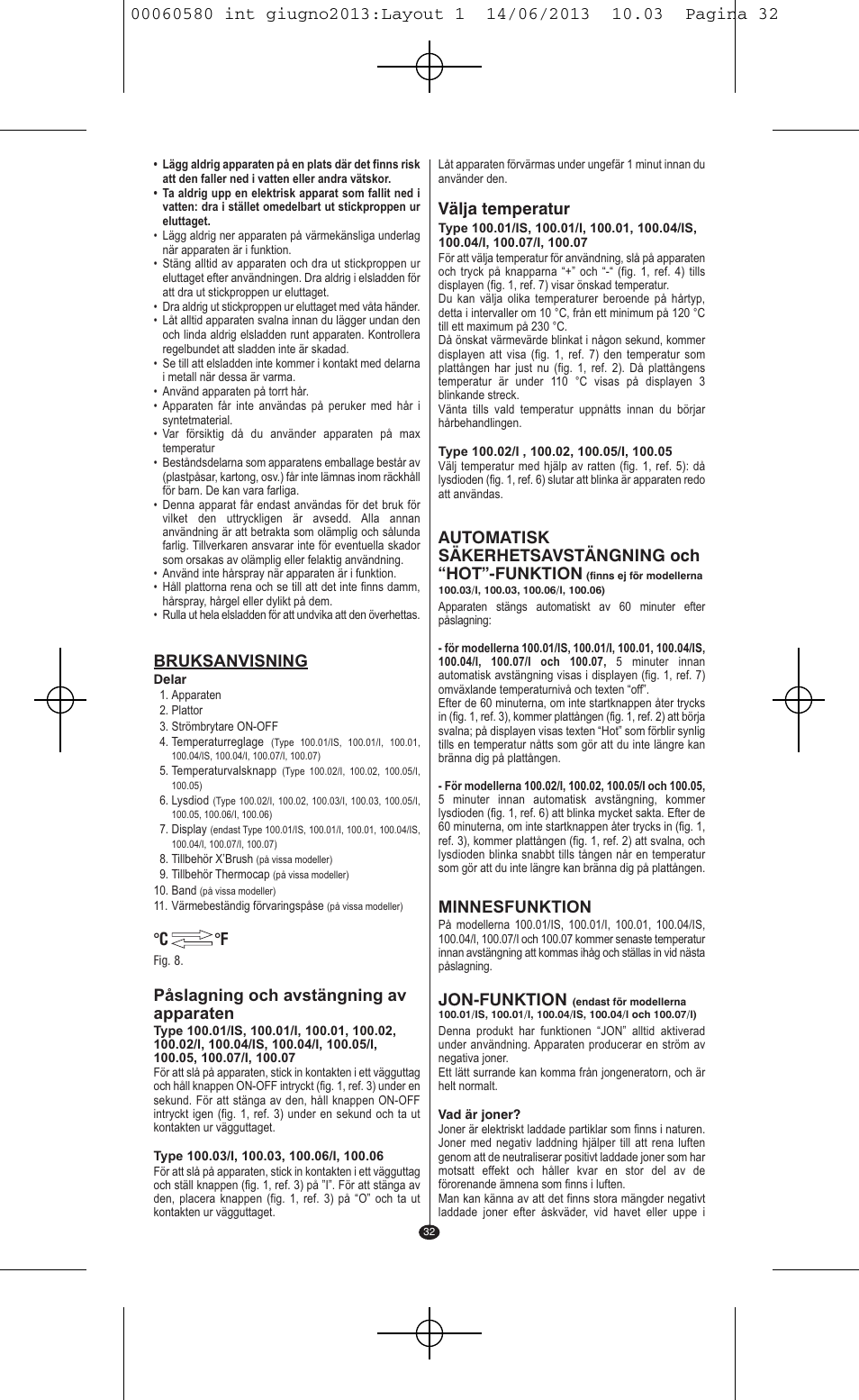 Bruksanvisning, Påslagning och avstängning av apparaten, C °f | Välja temperatur, Automatisk säkerhetsavstängning och “hot”-funktion, Minnesfunktion, Jon-funktion | VALERA SWISS'X IDEAL User Manual | Page 28 / 78
