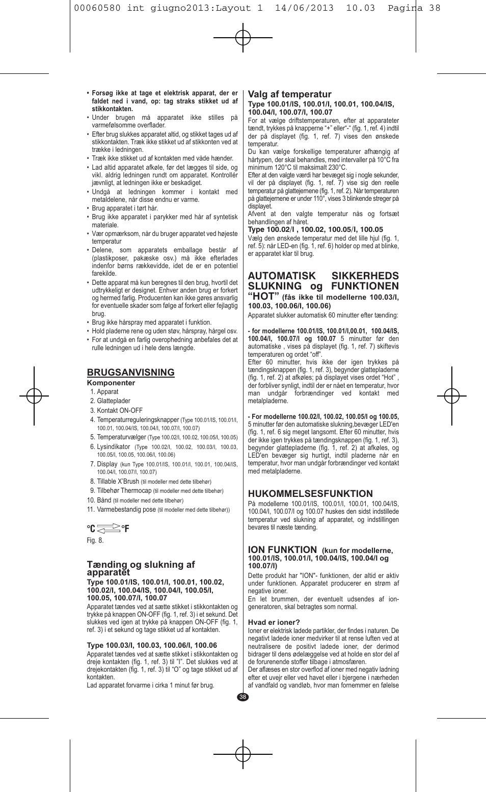 Automatisk sikkerheds slukning og funktionen “hot, Brugsanvisning, Tænding og slukning af apparatet | C °f valg af temperatur, Hukommelsesfunktion, Ion funktion | VALERA SWISS'X IDEAL User Manual | Page 34 / 78