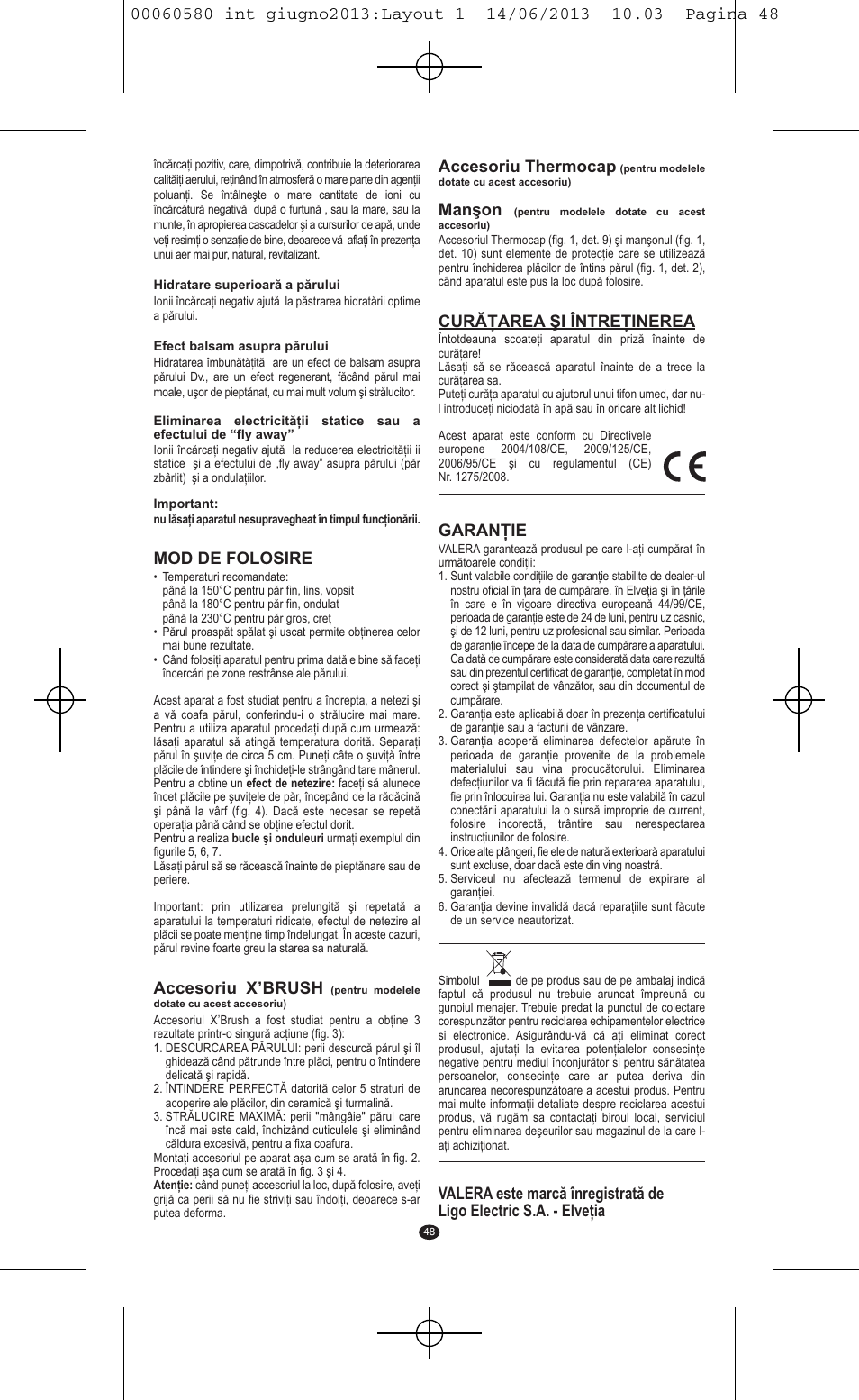 Mod de folosire, Accesoriu x’brush, Accesoriu thermocap | Manşon, Curăţarea şi întreţinerea, Garanţie | VALERA SWISS'X IDEAL User Manual | Page 44 / 78