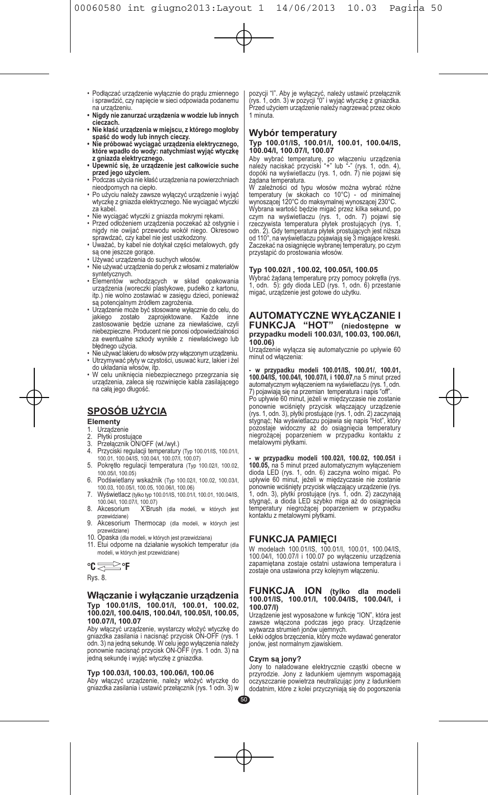 Sposób użycia, Włączanie i wyłączanie urządzenia, C °f | Wybór temperatury, Automatyczne wyłączanie i funkcja “hot, Funkcja pamięci, Funkcja ion | VALERA SWISS'X IDEAL User Manual | Page 46 / 78