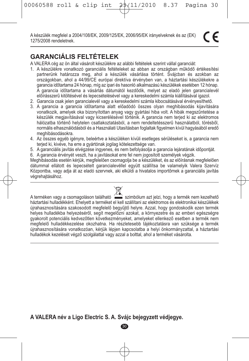 Garanciális feltételek | VALERA ROLL & CLIP User Manual | Page 28 / 53