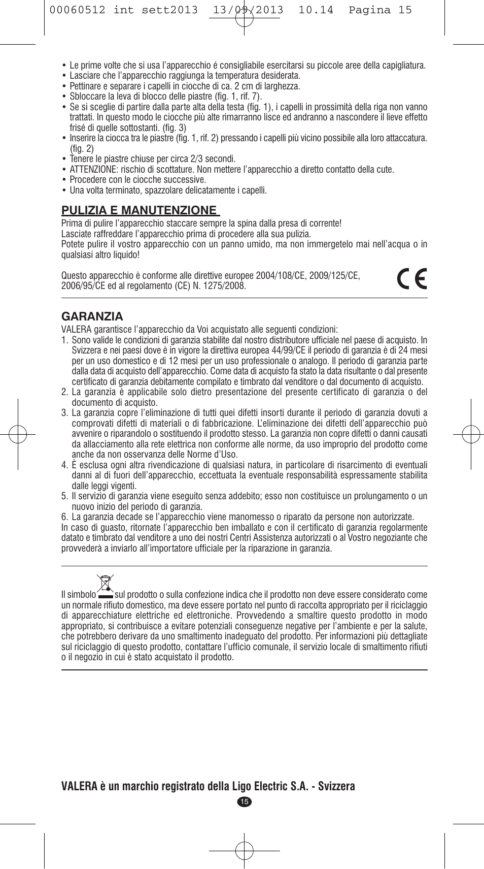 Pulizia e manutenzione, Garanzia | VALERA VOLUMISSIMA User Manual | Page 13 / 62