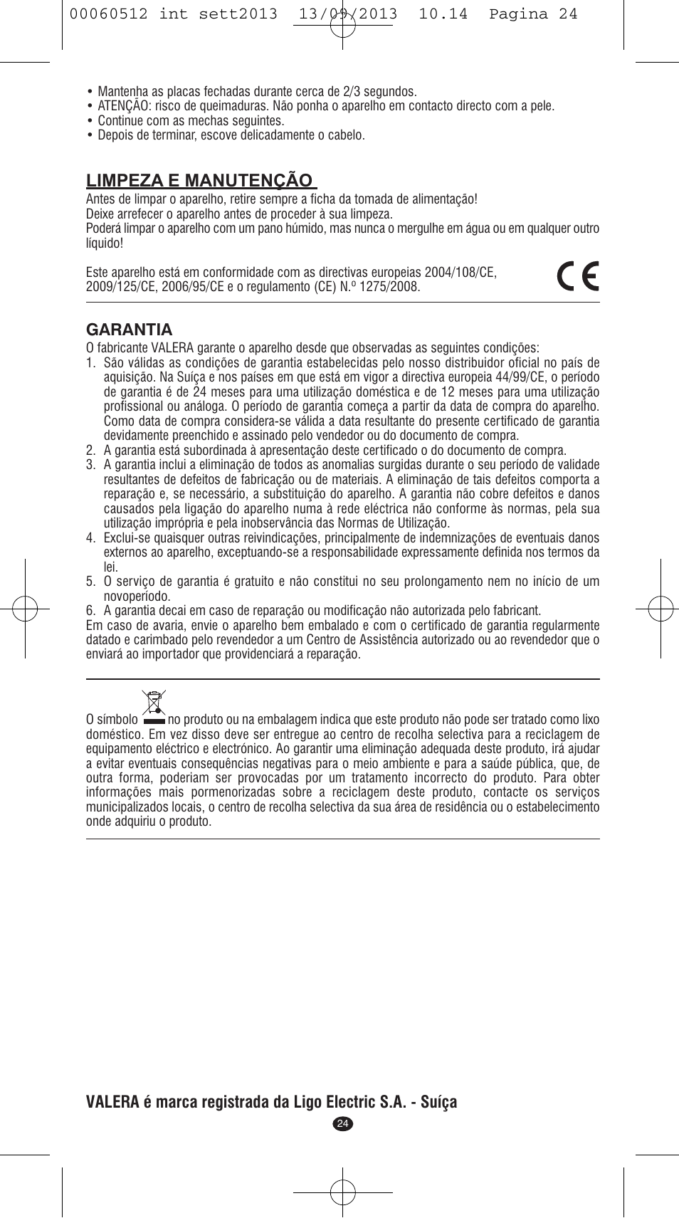 Limpeza e manutenção | VALERA VOLUMISSIMA User Manual | Page 22 / 62