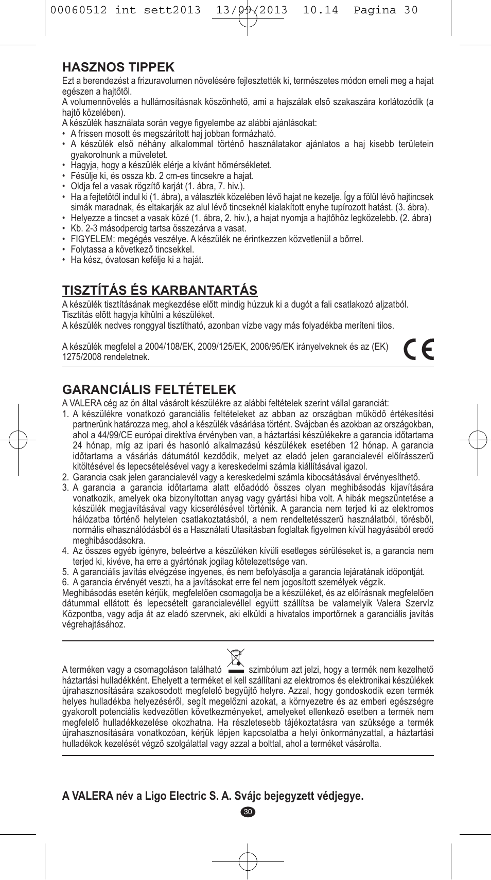 Hasznos tippek, Tisztítás és karbantartás, Garanciális feltételek | VALERA VOLUMISSIMA User Manual | Page 28 / 62