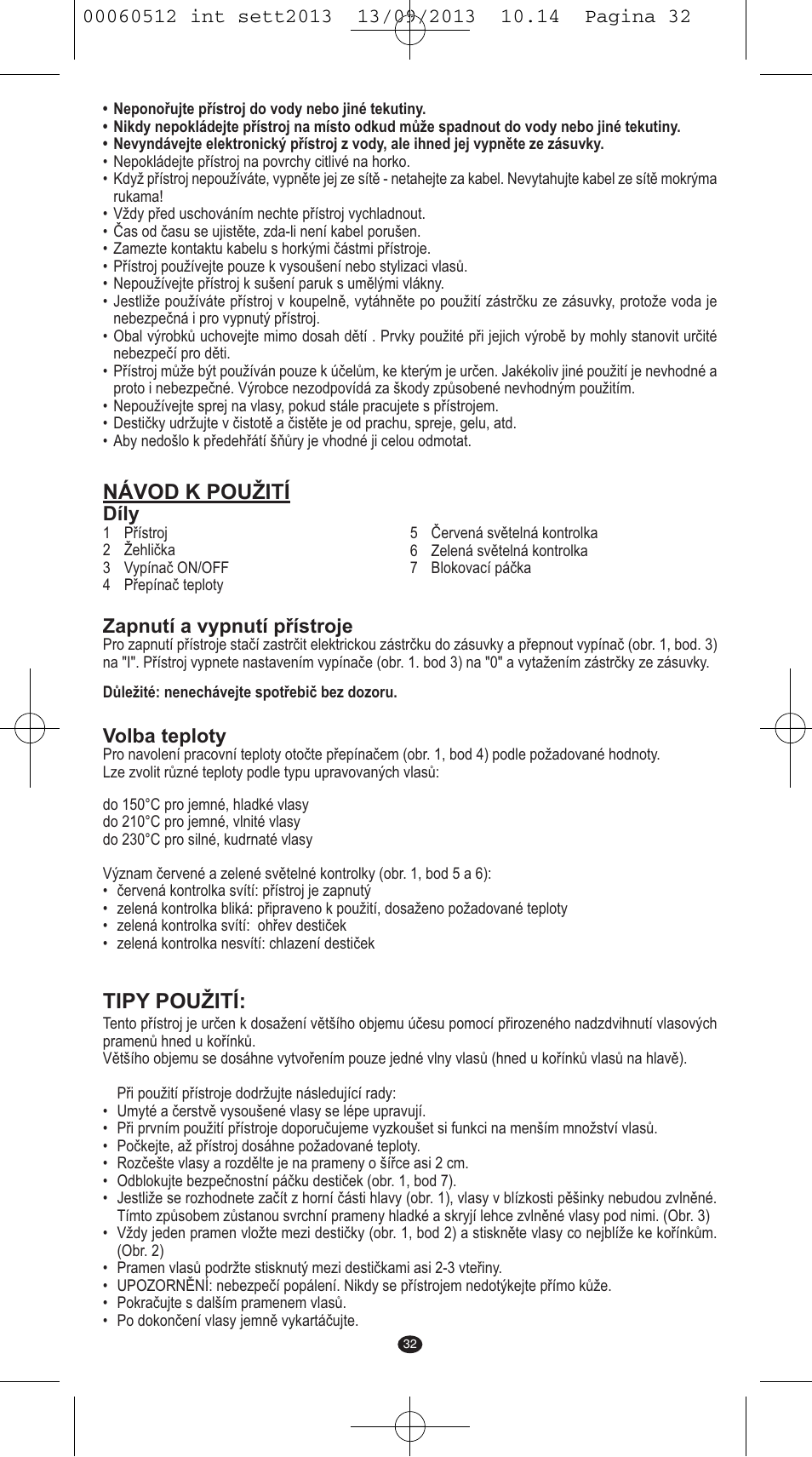 Návod k použití, Tipy použití | VALERA VOLUMISSIMA User Manual | Page 30 / 62