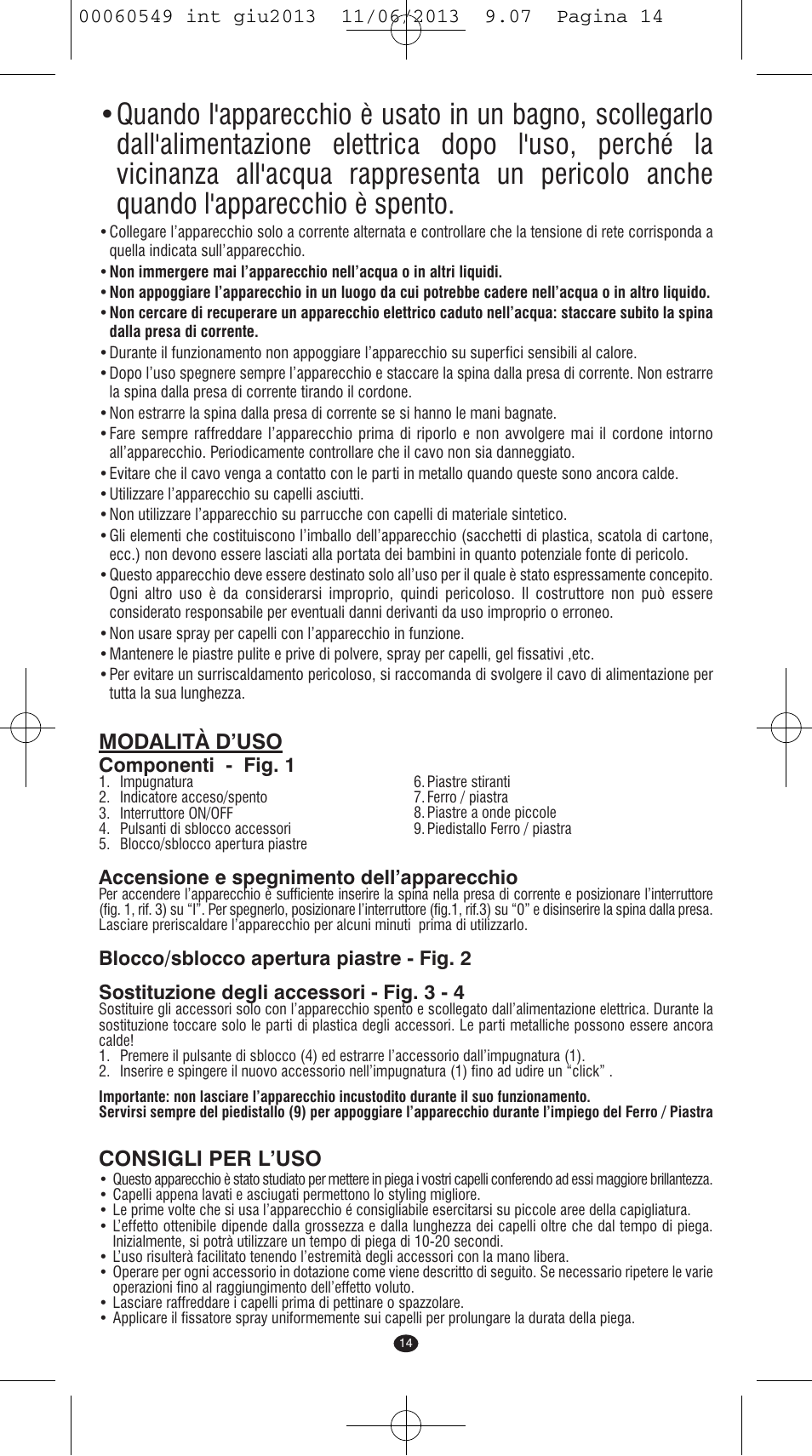 Modalità d’uso, Consigli per l’uso | VALERA X-STYLE User Manual | Page 12 / 66