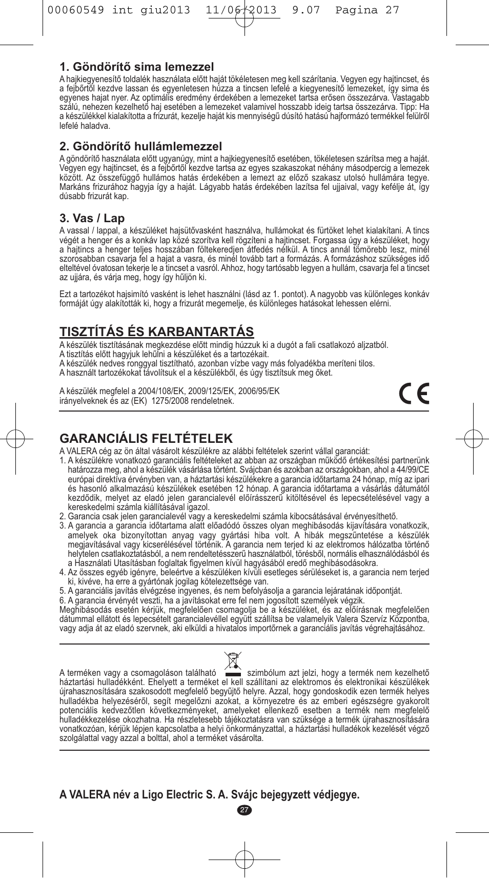 Tisztítás és karbantartás, Garanciális feltételek, Göndörítő sima lemezzel | Göndörítő hullámlemezzel, Vas / lap | VALERA X-STYLE User Manual | Page 25 / 66